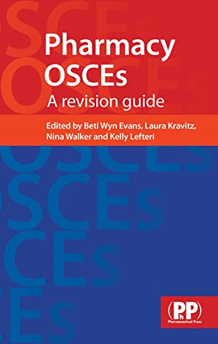 Pharmacy OSCEs: A Revision Guide von Pharmaceutical Press